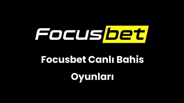 Focusbet Canlı Bahis Oyunları