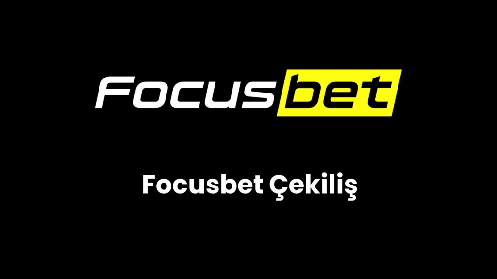 Focusbet Çekiliş