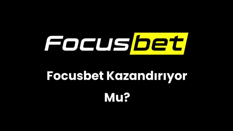 Focusbet Kazandırıyor Mu?